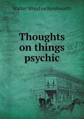 Thoughts on things psychic