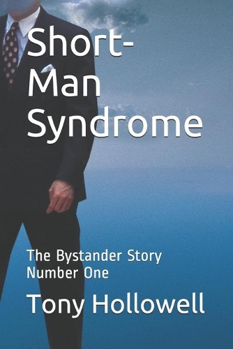 Short-Man Syndrome: The Bystander Story Number One(The Bystander: Short-Man Syndrome)