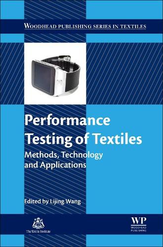 Performance Testing of Textiles: Methods, Technology and Applications(Woodhead Publishing Series in Textiles)