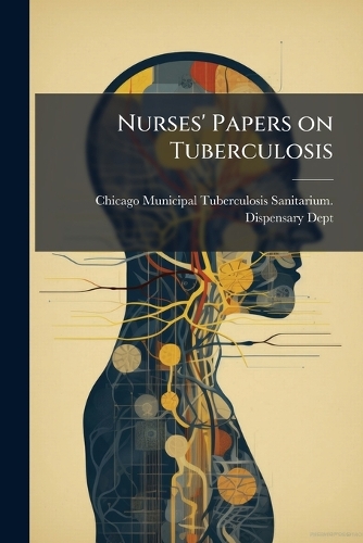 Nurses' Papers on Tuberculosis