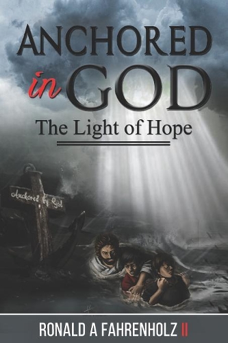 Anchored in God: The Light of Hope
