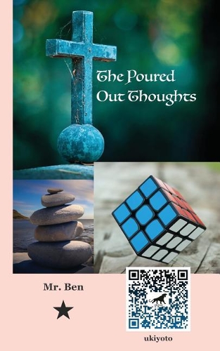 The Poured Out Thoughts: Poetry Collection