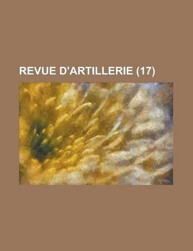 Revue D'Artillerie (17 ): (English)