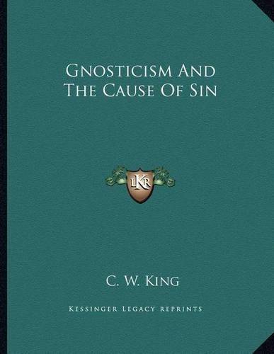 Gnosticism and the Cause of Sin: (English)