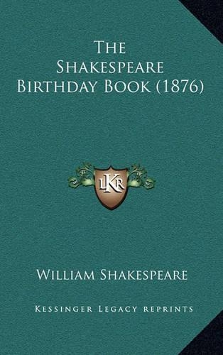 Shakespeare Birthday Book (1876): (English)