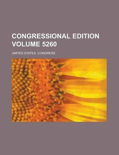Congressional Edition Volume 5260
