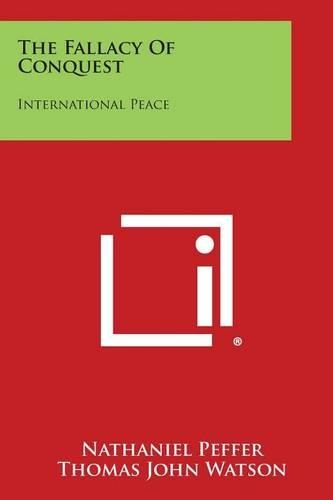 Fallacy of Conquest: International Peace