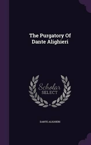 The Purgatory Of Dante Alighieri