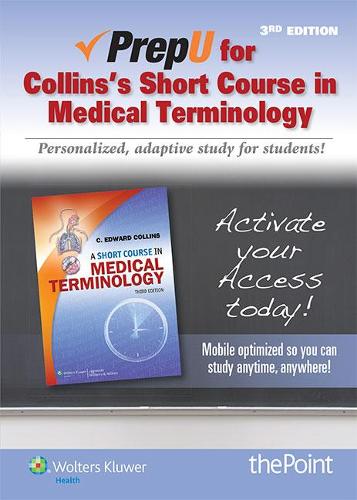 PrepU for Collins's Short Course in Medical Terminology