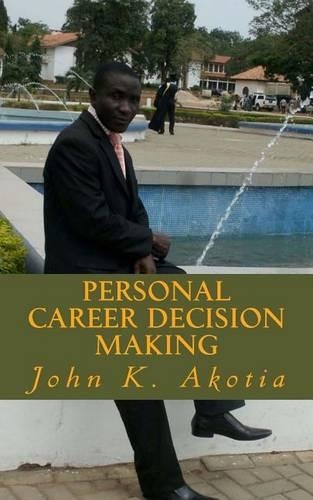 Personal Career Decision Making
