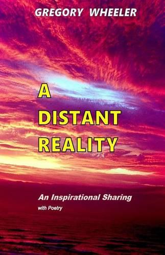 A Distant Reality: An Inspirational Sharing with Poetry(English)