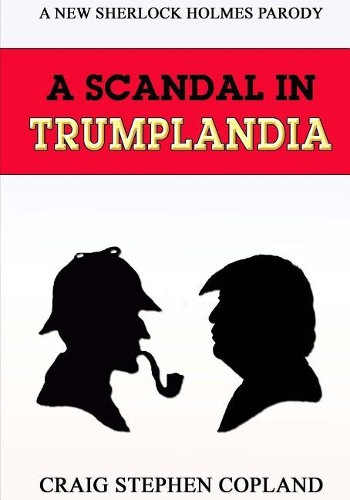 A Scandal in Trumplandia - Large Print