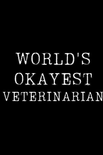 World's Okayest Veterinarian