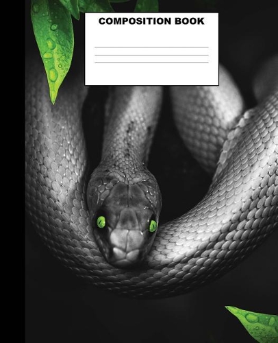 Snake Composition Book: Cool Snake Composition Notebook. 132 Pages Wide Ruled 7.5x9.25"