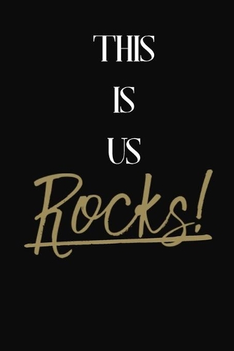 This Is Us Rocks!
