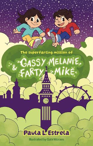 The Superfarting Mission of Gassy Melanie and Farty Mike: (1 The Adventures of Gassy Melanie and Farty Mike)