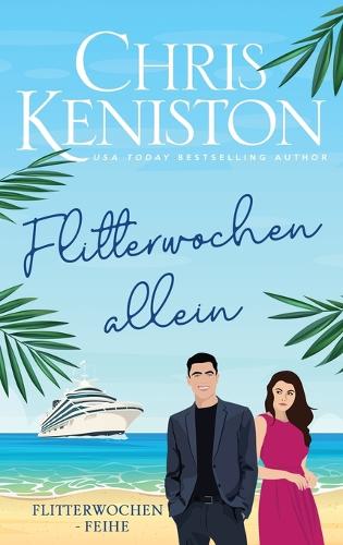 Flitterwochen allein