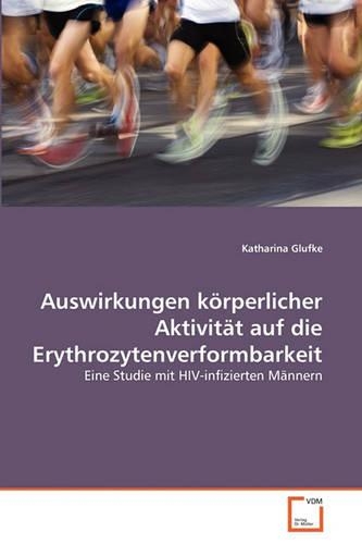 Auswirkungen körperlicher Aktivität auf die Erythrozytenverformbarkeit