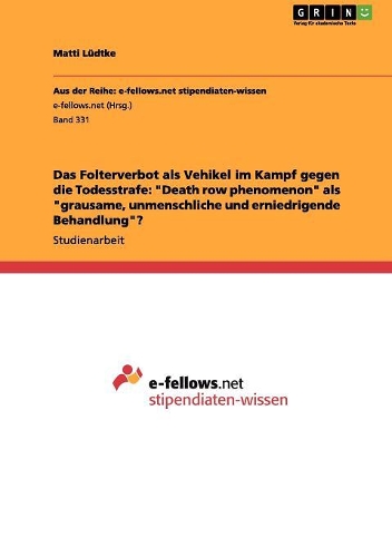 Das Folterverbot als Vehikel im Kampf gegen die Todesstrafe