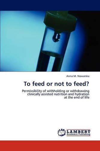 To feed or not to feed?