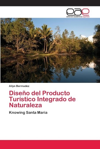 Diseño del Producto Turístico Integrado de Naturaleza
