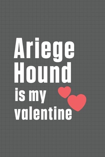 Ariege Hound is my valentine