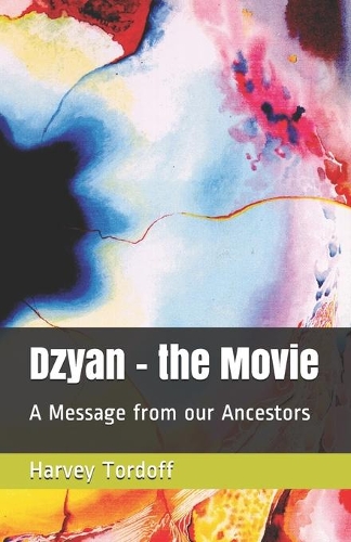 Dzyan - the Movie