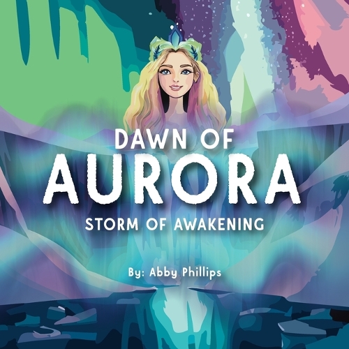 Dawn of Aurora: Storm of Awakening(1 Little Pools Children's Book)