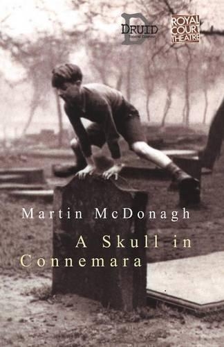 A Skull in Connemara: (Modern Plays)