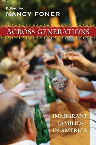 Across Generations: Immigrant Families in America