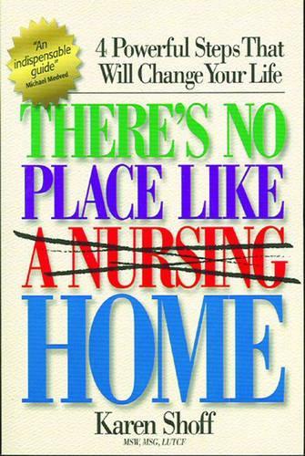 There's No Place Like (a Nursing) Home: (English)