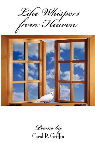 Like Whispers from Heaven: (English)