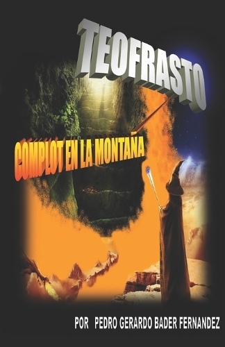 Teofrasto (Complot en la Montaña): (1 Teofrasto)