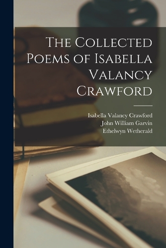 Collected Poems of Isabella Valancy Crawford