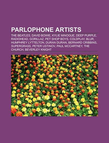 Parlophone Artists: The Beatles, Queen, Kylie Minogue, Deep Purple, Radiohead, Gorillaz, Pet Shop Boys, Coldplay, Blur, Humphrey Lyttelton(English)