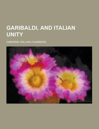 Garibaldi, and Italian Unity