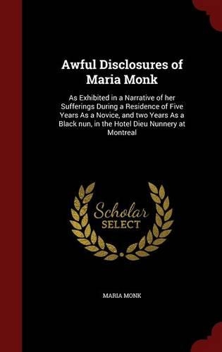 Awful Disclosures of Maria Monk