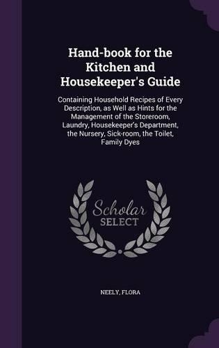 Hand-book for the Kitchen and Housekeeper's Guide