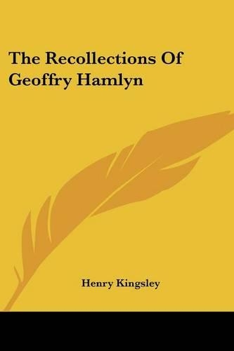 The Recollections of Geoffry Hamlyn: (English)
