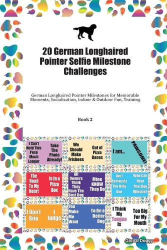 20 German Longhaired Pointer Selfie Milestone Challenges