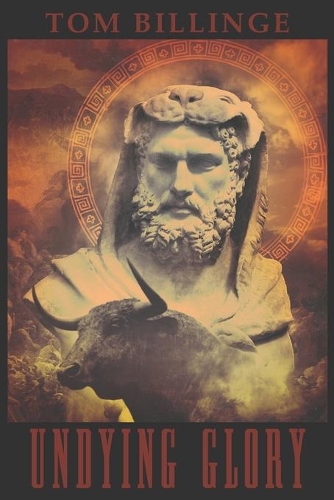 Undying Glory: The Solar Path of Greek Heroes(1 Heroes of Greek Myth)
