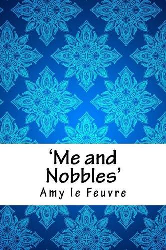 'me and Nobbles'