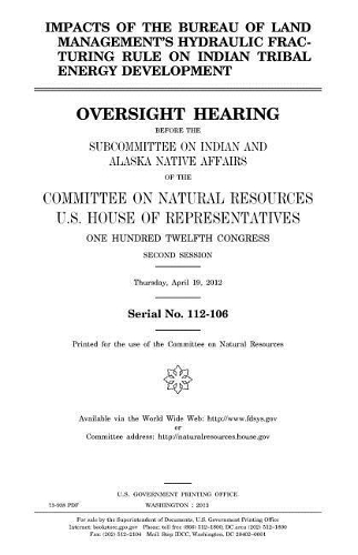 Impacts of the Bureau of Land Management's hydraulic fracturing rule on Indian tribal energy development