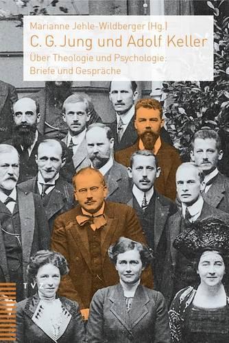 C. G. Jung Und Adolf Keller: Uber Theologie Und Psychologie: Briefe Und Gesprache