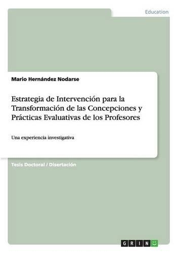 Estrategia de Intervención para la Transformación de las Concepciones y Prácticas Evaluativas de los Profesores
