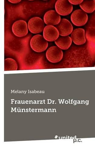Frauenarzt Dr. Wolfgang Munstermann