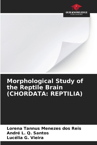Morphological Study of the Reptile Brain (CHORDATA