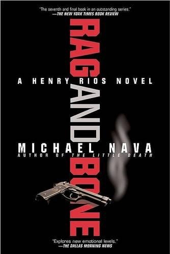 Rag and Bone: (Henry Rios Mysteries)