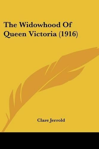 Widowhood Of Queen Victoria (1916): (English)