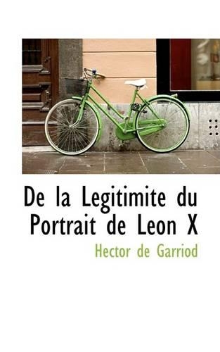 de La Legitimite Du Portrait de Leon X: (English)